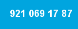 921 069 17 87
